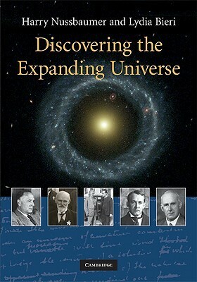 Discovering the Expanding Universe by Lydia Bieri, Allan Sandage, Harry Nussbaumer