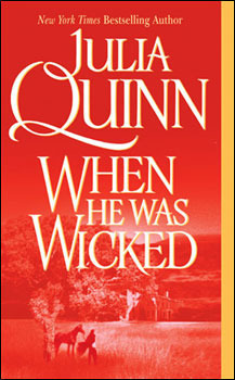 When He Was Wicked by Julia Quinn, Julia Quinn, Julia Quinn