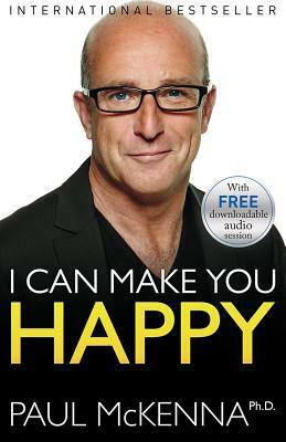 I Can Make You Happy by Paul McKenna