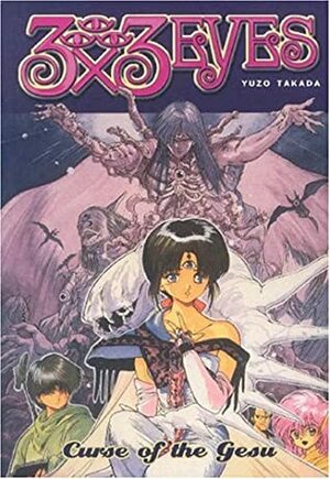 3x3 Eyes: Curse of the Gesu by Yuzo Takada