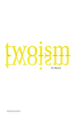 Twoism by Ali Blythe