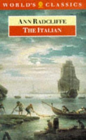 The Italian, Or, The Confessional of the Black Penitents: A Romance by Frederick Garber