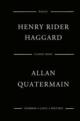 Allan Quatermain by H. Rider Haggard