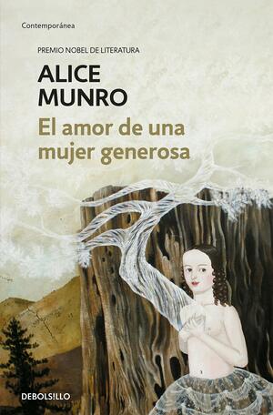 El amor de una mujer generosa by Alice Munro