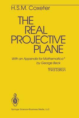 The Real Projective Plane by H. S. M. Coxeter