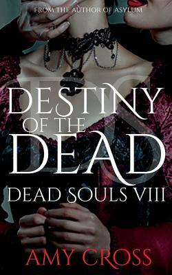 Destiny of the Dead by Amy Cross