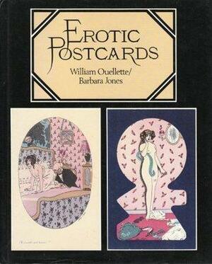 Erotic Postcards by William Ouelette, Barbara Jones
