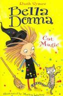 Bella Donna: Cat Magic by Ruth Symes