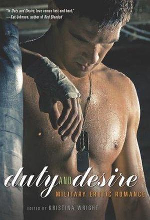 Duty and Desire by Kristina Wright, Kristina Wright