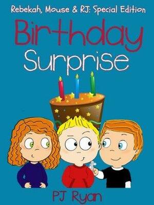 Birthday Surprise by P.J. Ryan