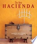 The New Hacienda by Joe P. Carr, Karen Witynski