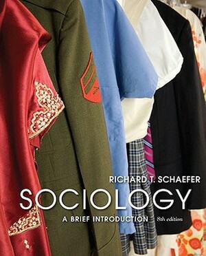 Sociology: A Brief Introduction by Richard T. Schaefer