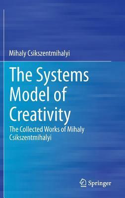 The Collected Works of Mihaly Csikszentmihalyi by Mihaly Csikszentmihalyi