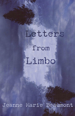 Letters from Limbo by Jeanne Marie Beaumont