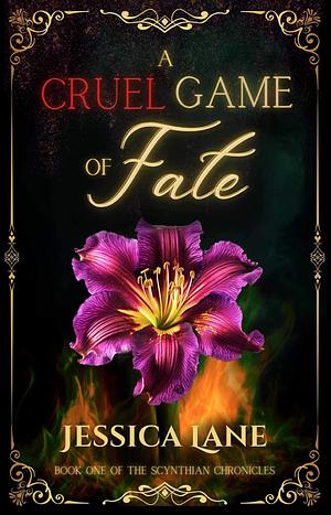 A Cruel Game Of Fate by Jessica Lane