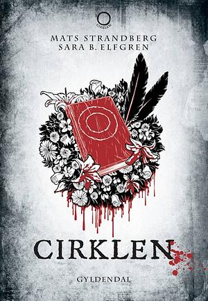 Cirklen by Mats Strandberg, Sara Bergmark Elfgren