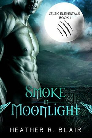 Smoke in Moonlight by Heather R. Blair