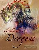 A Brush with Dragons: A Collection of Drawings and Paintings by Jessica Feinberg