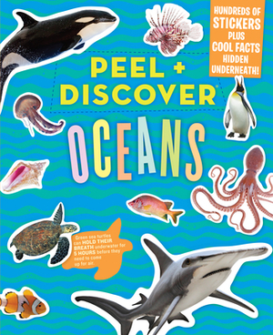 Peel + Discover: Oceans by Workman Publishing