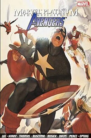 Marvel Platinum: The Definitive Avengers by George Pérez, Stan Lee