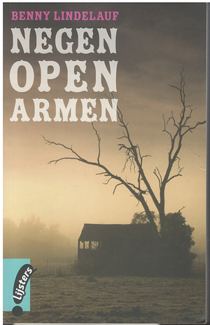 Negen open armen by John Nieuwenhuizen, Benny Lindelauf