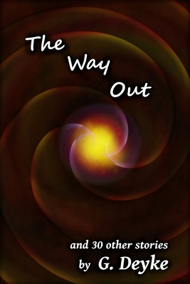 The Way Out by G. Deyke