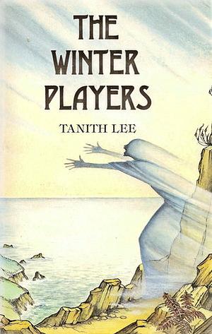 The Winter Players by Tanith Lee