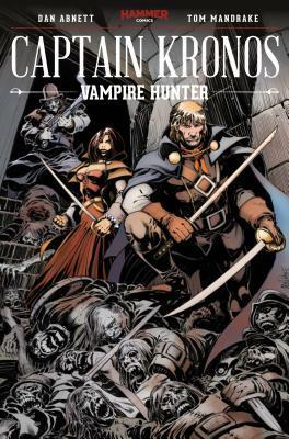 Captain Kronos: Vampire Hunter by Dan Abnett, Tom Mandrake