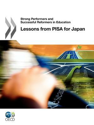 Strong Performers and Successful Reformers in Education: Lessons from Pisa for Japan by 