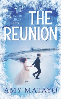 The Reunion by Amy Matayo