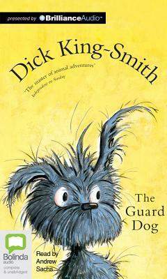 The Guard Dog by Dick King-Smith