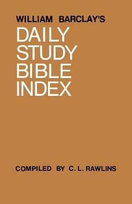 The Daily Study Bible Series by William Barclay