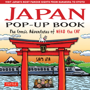 Japan Pop-Up Book: The Comic Adventures of Neko the Cat by Sam Ita