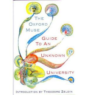 Guide to an Unknown University by Theodore Zeldin, Christopher Whalen, Roman Krznaric