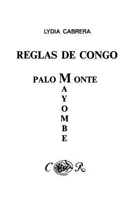 Reglas de Congo/ Palo Monte Mayombe by Lydia Cabrera