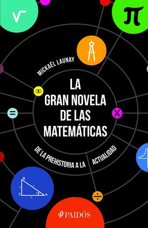 Gran novela de las matemáticas by Mickaël Launay
