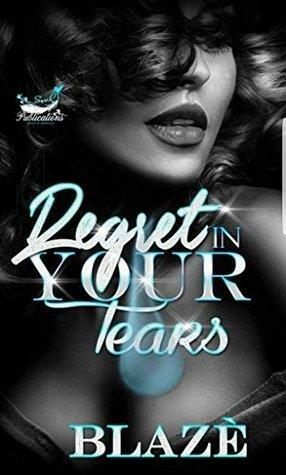 Regret in Your Tears by Blaze