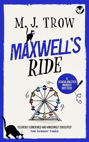 Maxwell's Ride by M.J. Trow