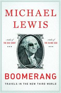 Boomerang: Travels in the New Third World by Michael Lewis