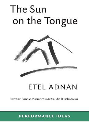 The Sun on the Tongue by Etel Adnan
