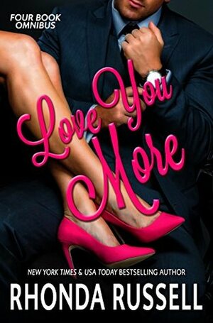 Love You More: 4 Book Omnibus by Rhonda Russell, Rhonda Nelson