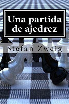 Una partida de ajedrez by Stefan Zweig