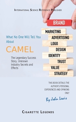 Camel: What You Didn't Know About by John Lewis