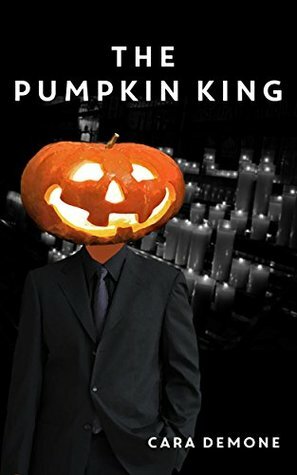 The Pumpkin King by Cara Demone