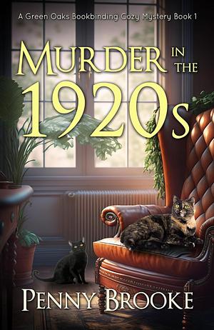 Murder in the 1920s by Penny Brooke