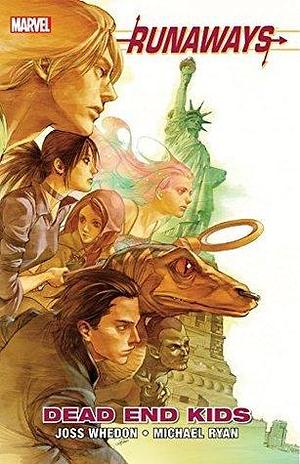 Runaways Vol. 8: Dead End Kids by Jo Chen, Michael Ryan, Joss Whedon