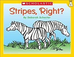 Stripes, Right? by Deborah Schecter