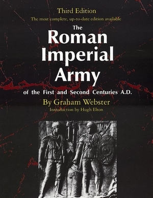 The Roman Imperial Army of the First and Second Centuries A.D. by Graham Webster