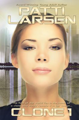 Clone One by Patti Larsen