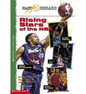 Rising Stars of the NBA:Profiles and Fun Facts About 9 Young NBA Stars! by Joe Layden